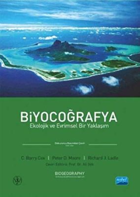  Zoogeomorphology: A Southeast Asian Perspective  Bir Biyocoğrafya Serüveni ve Kayaçların Hikayeleri!